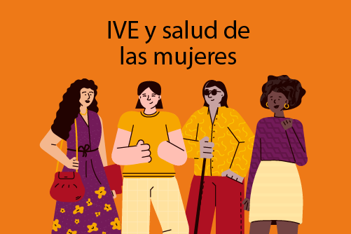 (IVE) INTERRUPCIÓN VOLUNTARIA DEL EMBARAZO Y SALUD DE LAS MUJERES